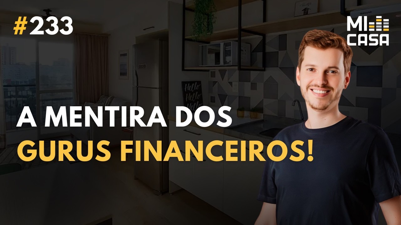 O Erro dos Gurus Financeiros e a Verdade sobre Renda com Imóveis com Pedro Camara (EP 233)